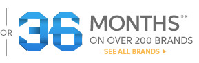 36 Month Financing on Over 200 Brands