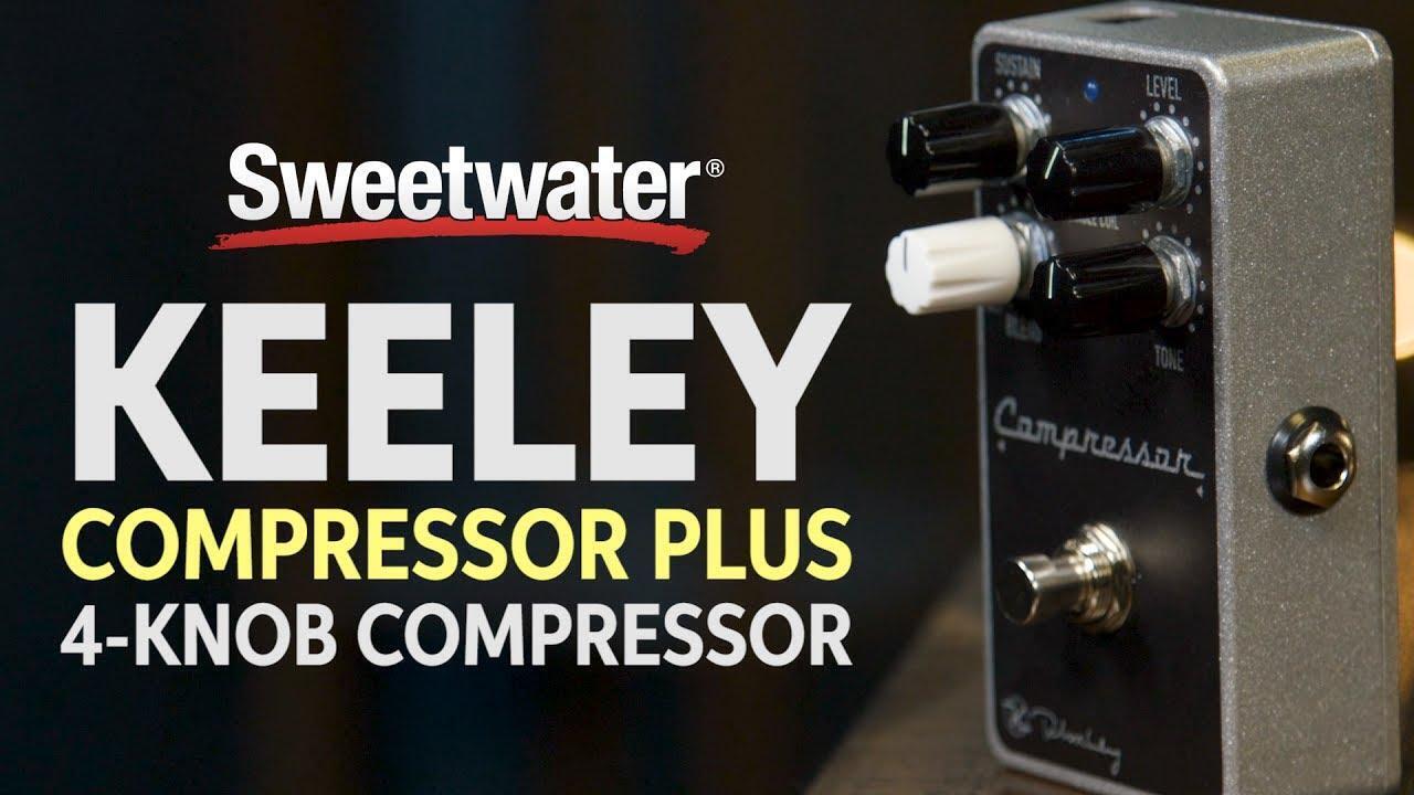 Keeley Compressor Plus 4Knob Compressor Review