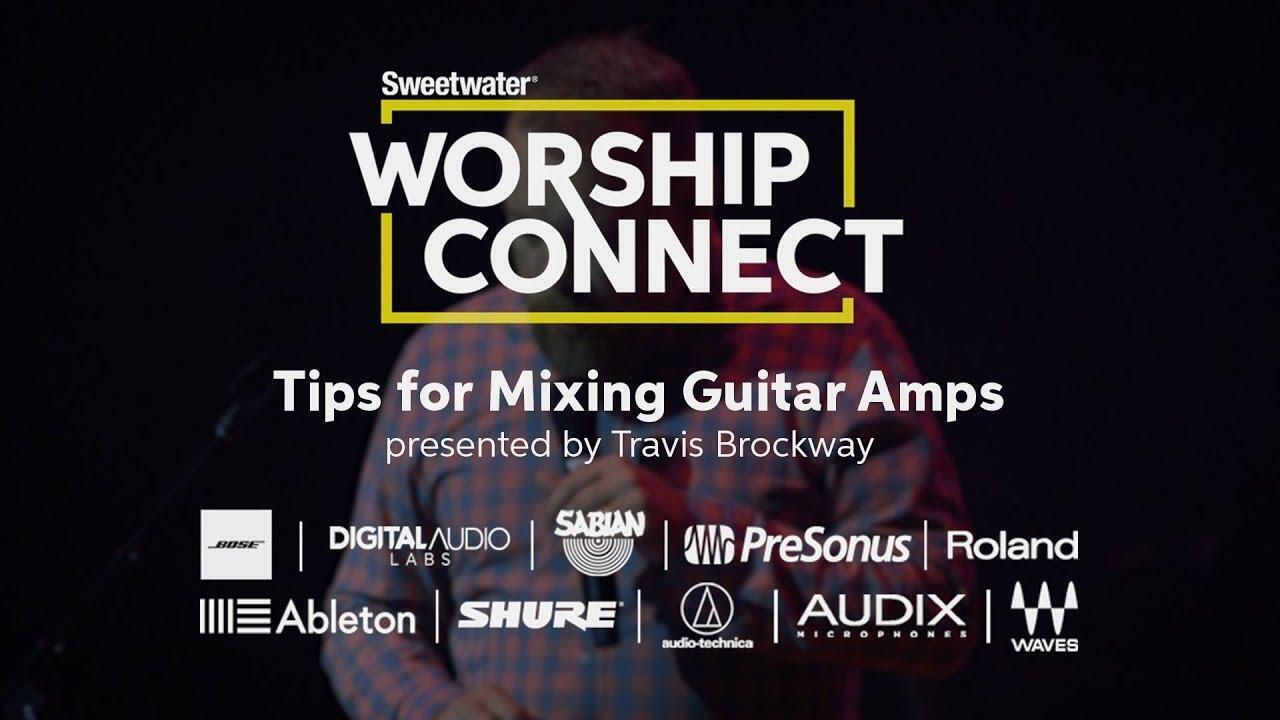 Tips for Mixing Guitar Amps