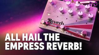 Empress Reverb Pedal Demo