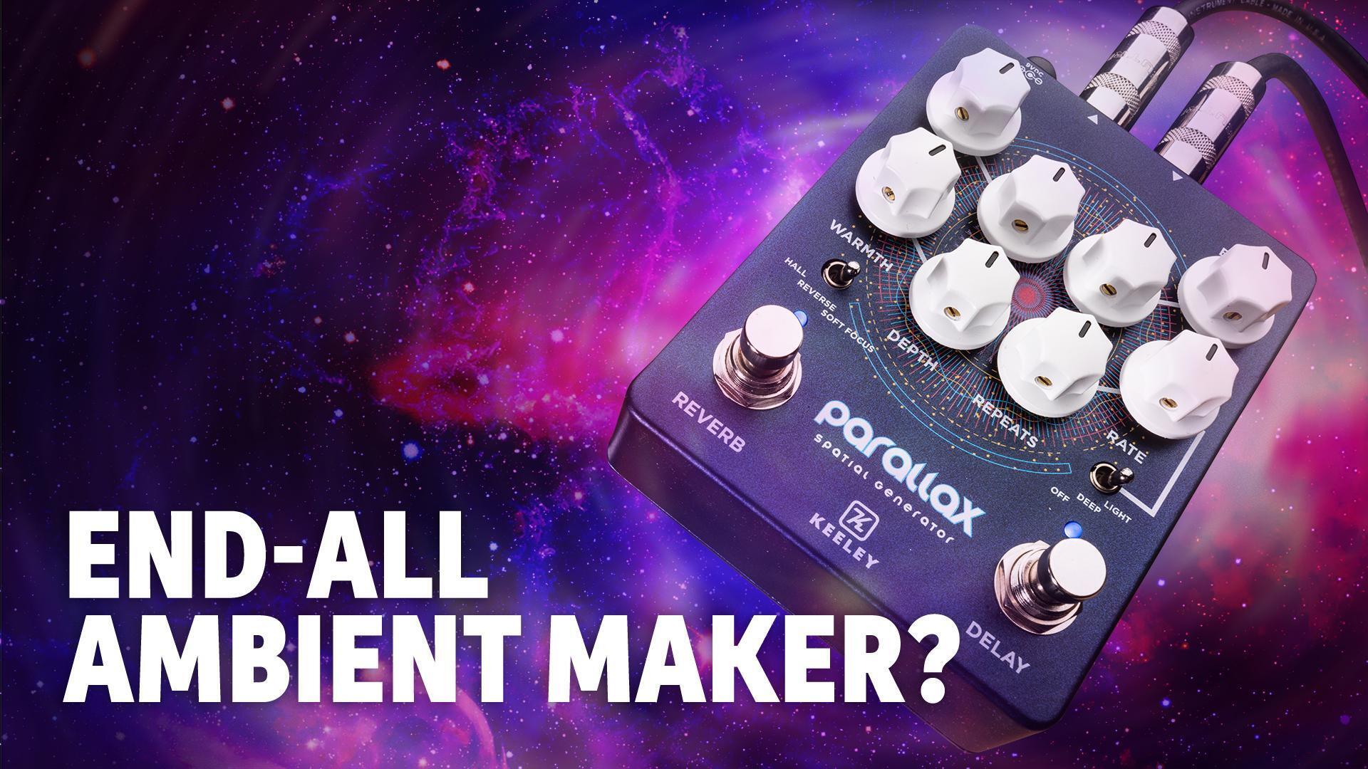 Keeley Parallax Spatial Generator Reverb and Delay Pedal