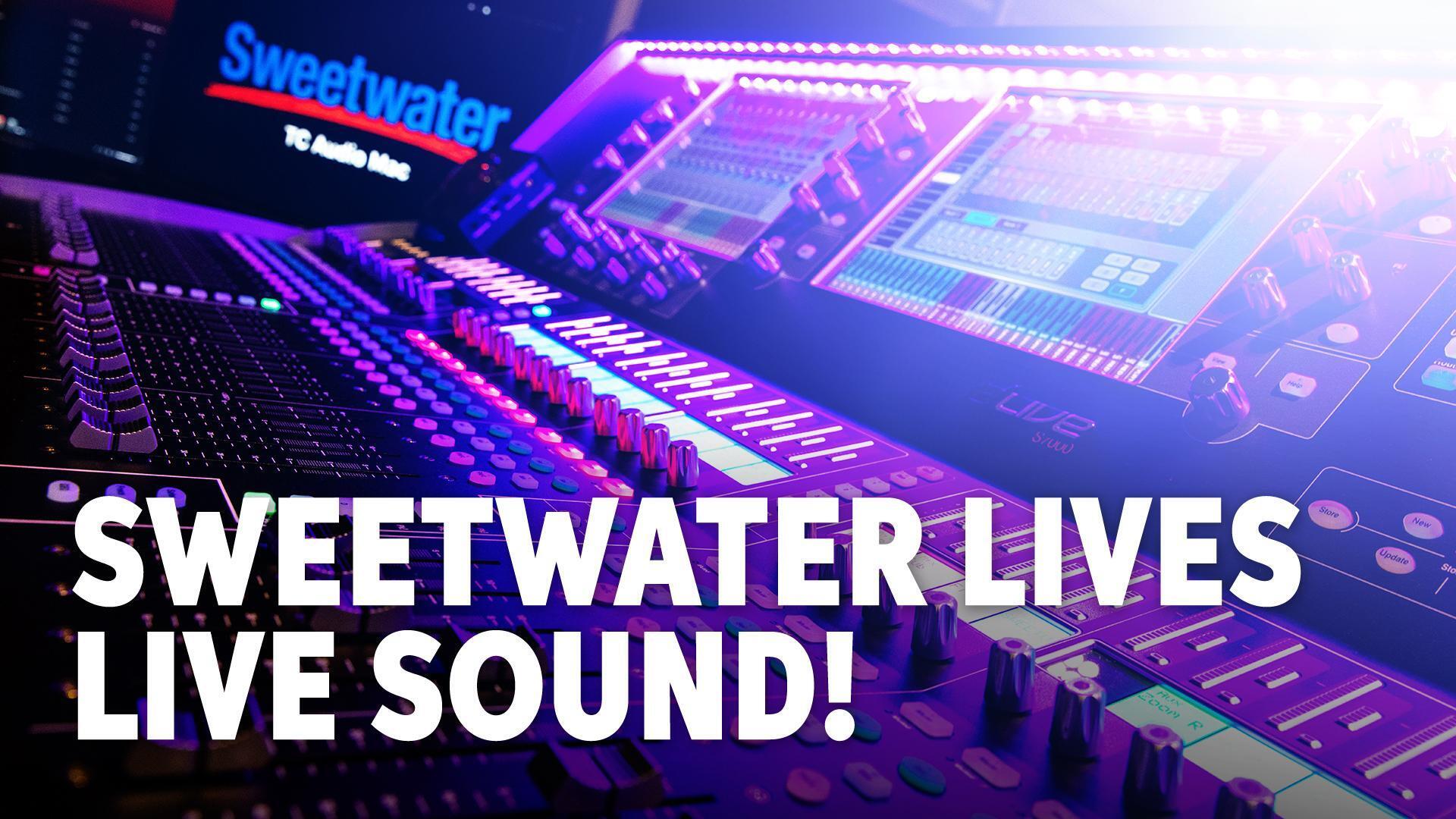 Why Buy Live Sound at Sweetwater