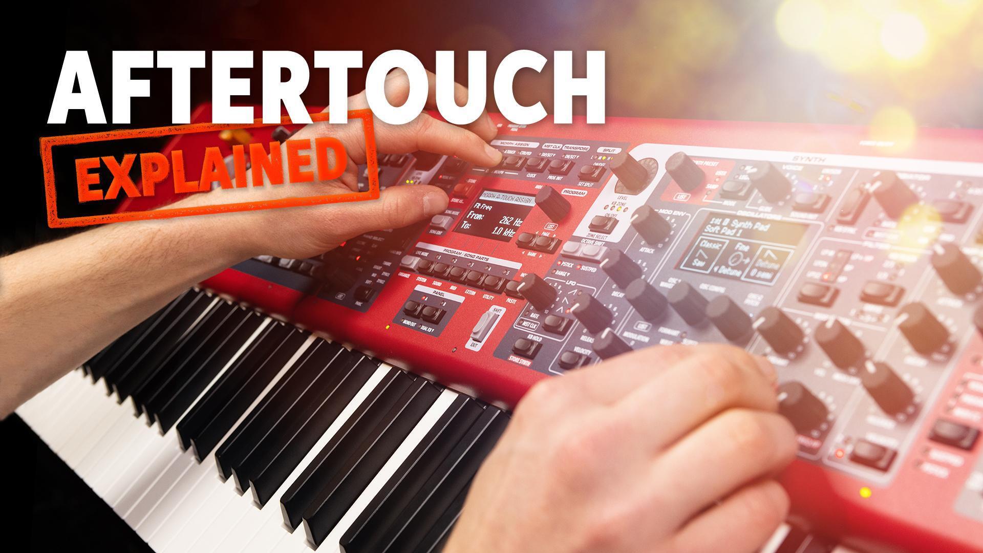 What Is Aftertouch?