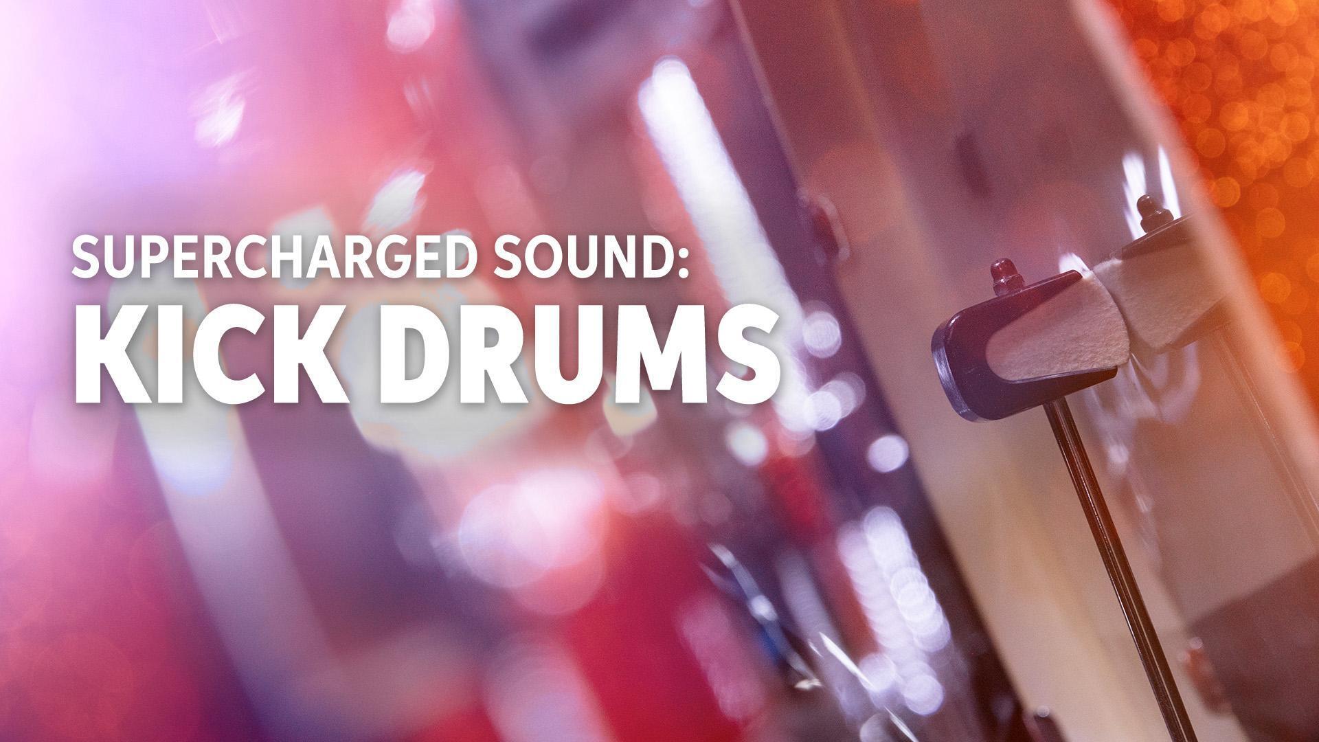 How to Make Your Drums Sound Great Killer Kick Drums
