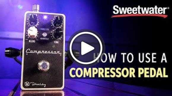 How to Use a Compressor Pedal – Getting the Most out of Your Compressor Pedal
