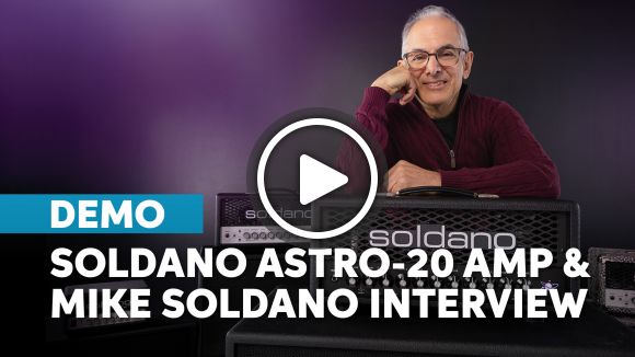 Soldano Astro-20 Tube Amp: Galactic Tones & Mike Soldano Interview